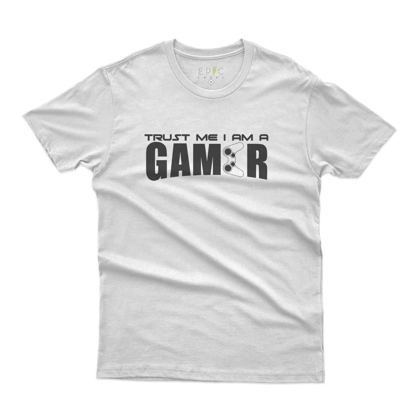 Epic Label Tshirt TRUST ME I AM A GAMER T-SHIRT POUR HOMME